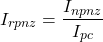 \[I_{rpnz} = \frac {I_{npnz}}{I_{pc}}\]